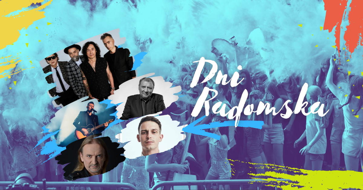 Już w najbliższy weekend Dni Radomska 2022!