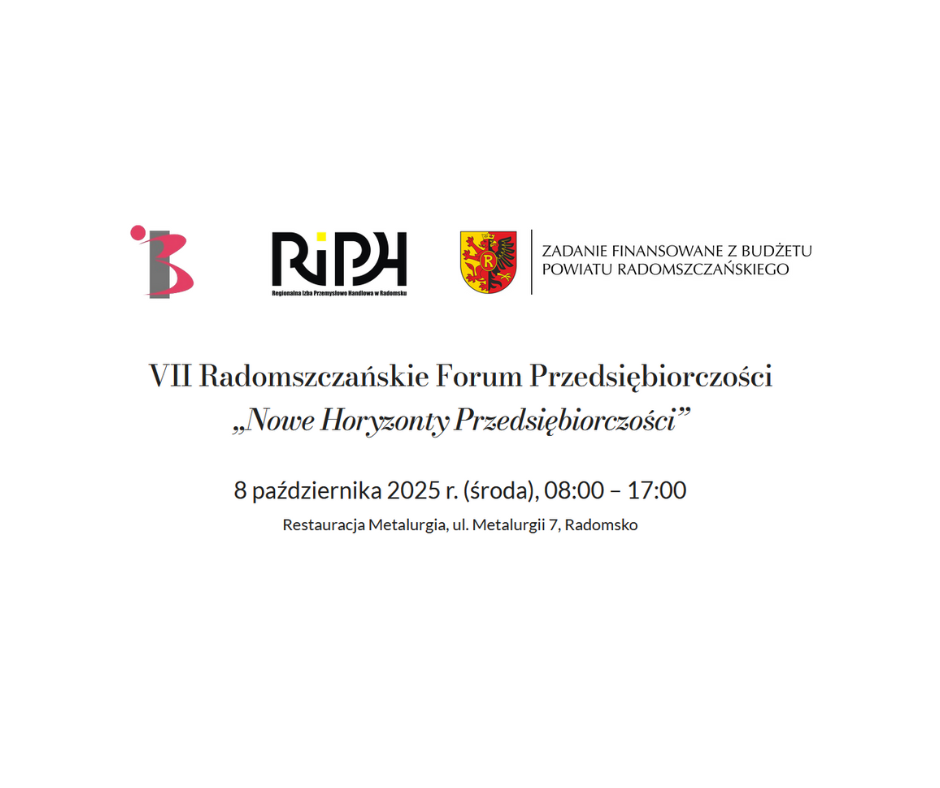 VII Radomszczańskie Forum Przedsiębiorczości – „Nowe Horyzonty Przedsiębiorczości”