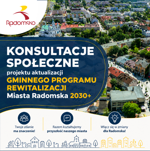 Konsultacje społeczne projektu aktualizacji Gminnego Programu rewitalizacji Miasta Radomska 2030+